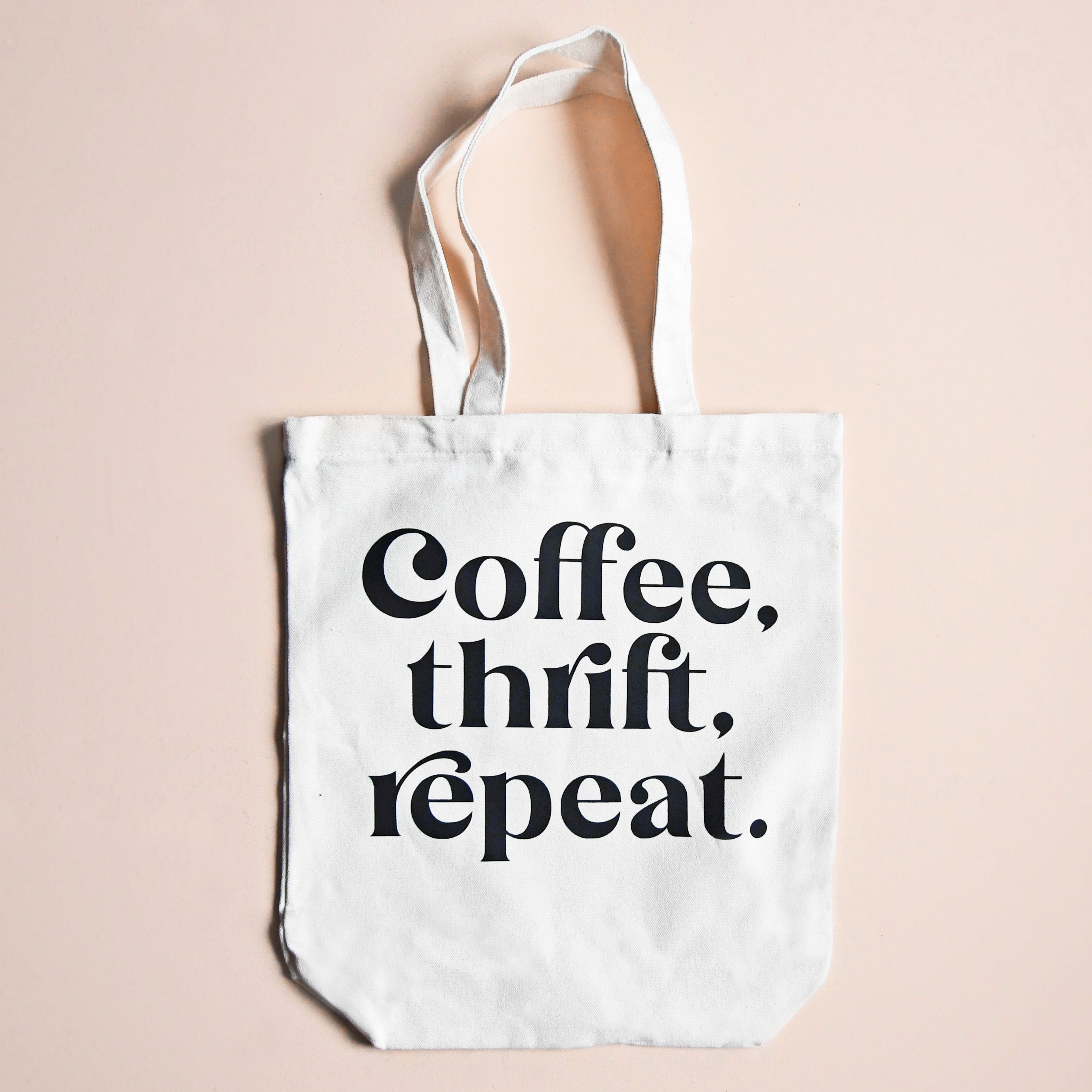 Coffee, Thrift, Repeat Tote Bag