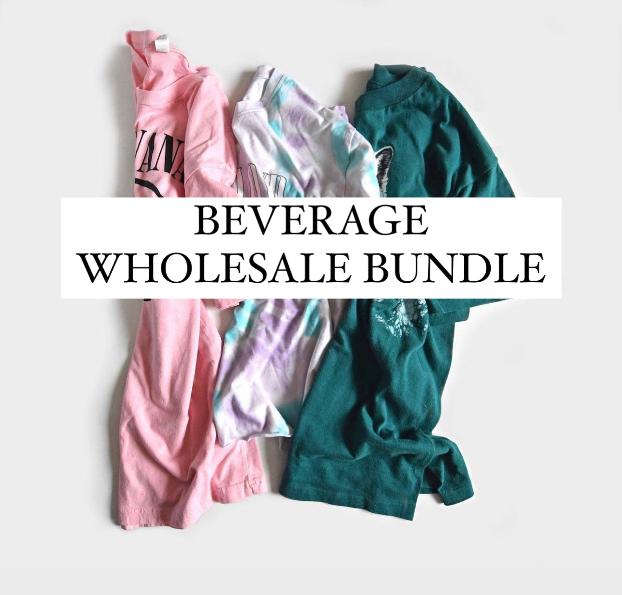 Wholesale Beverage T-shirt Bundle